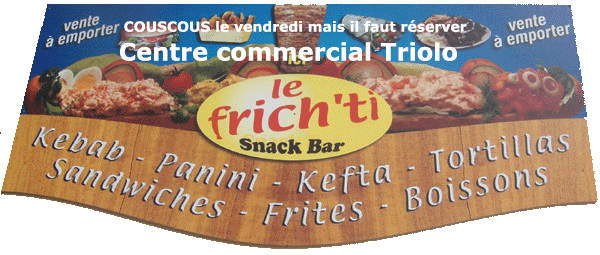 le frischti au centre commercial du Triolo